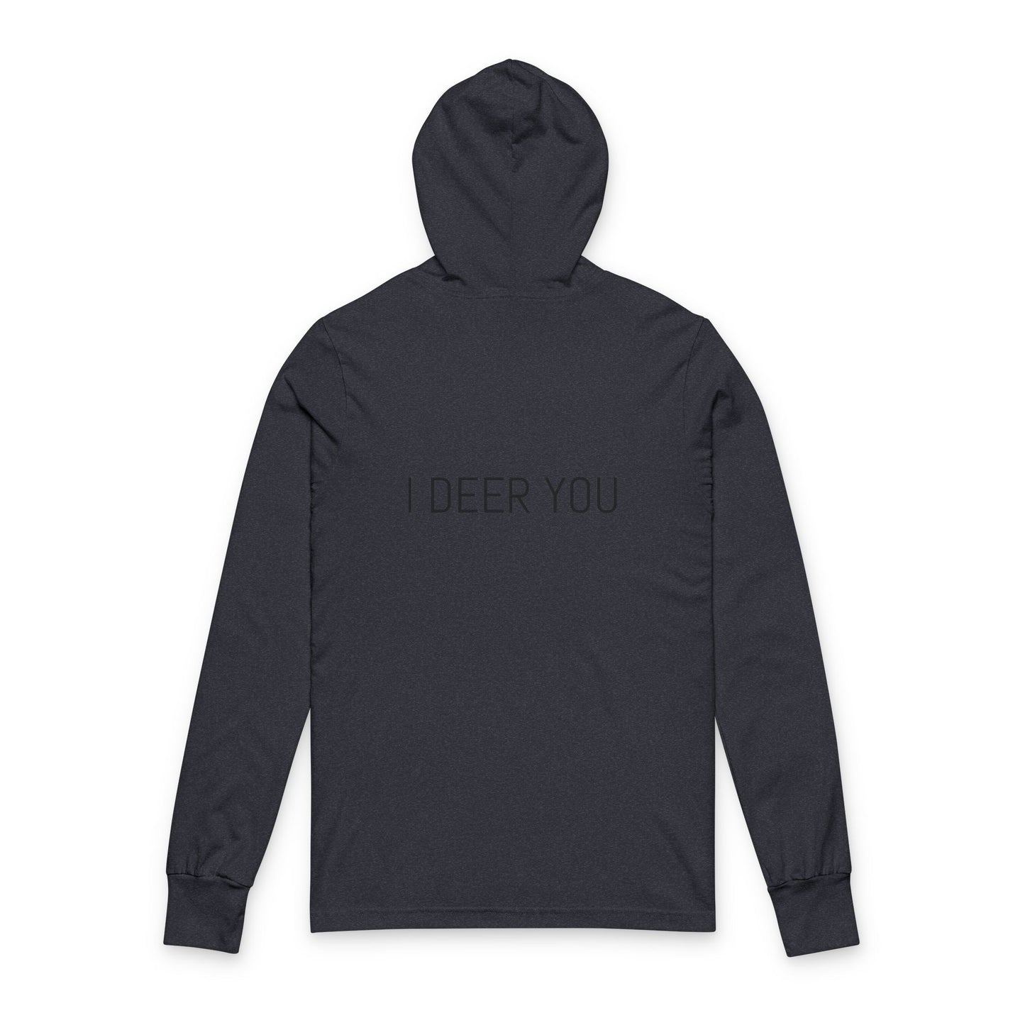 Playful Deer Graphic Unisex Hooded Long Sleeve Tee - "I Deer You"