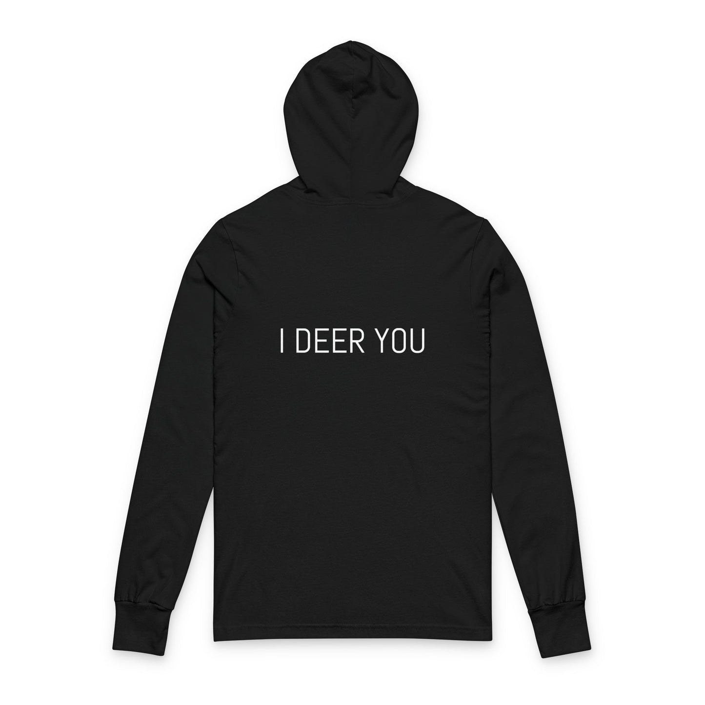 Playful Deer Graphic Unisex Hooded Long Sleeve Tee - "I Deer You"