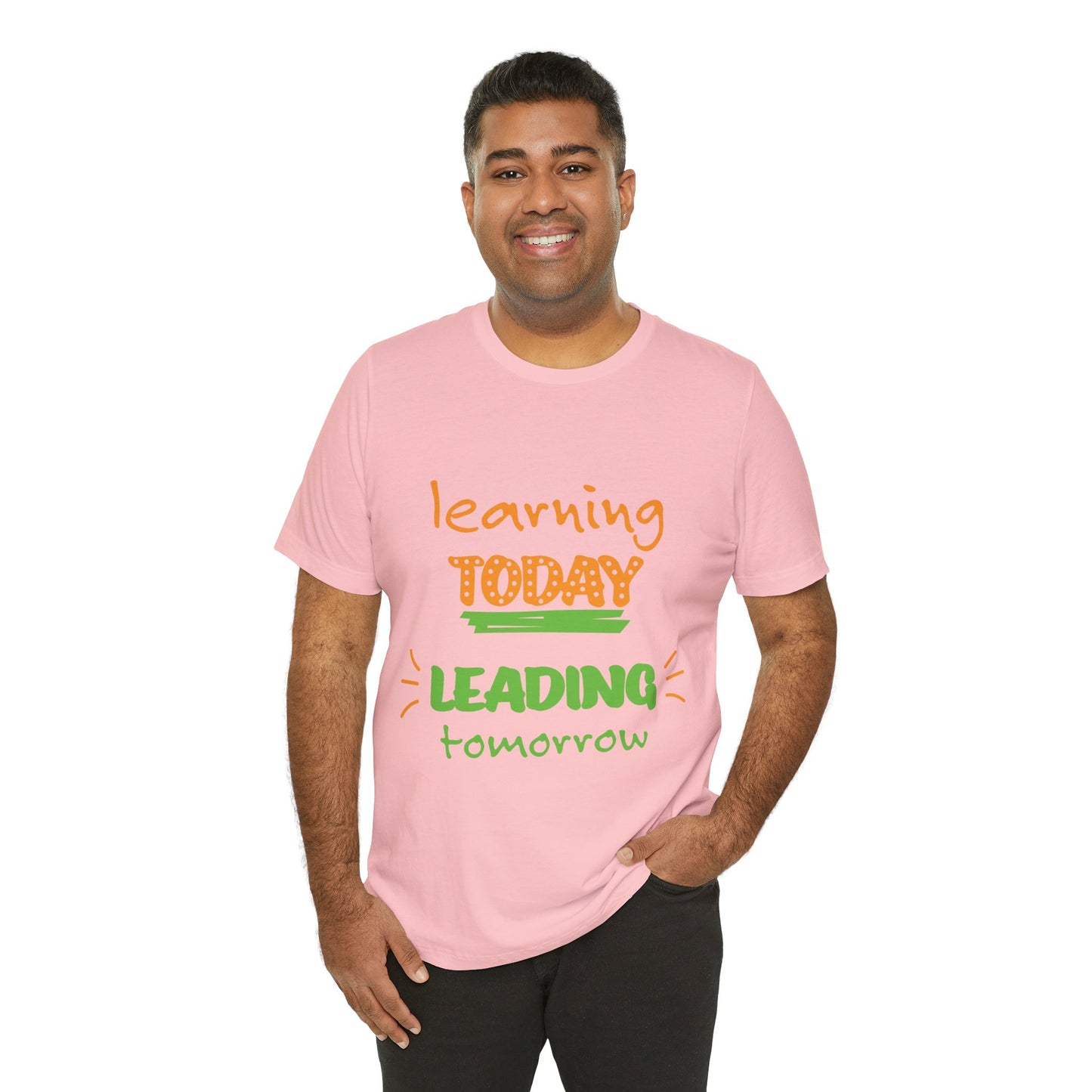 Education Inspired Unisex Tee - "Learning Today, Leading Tomorrow"