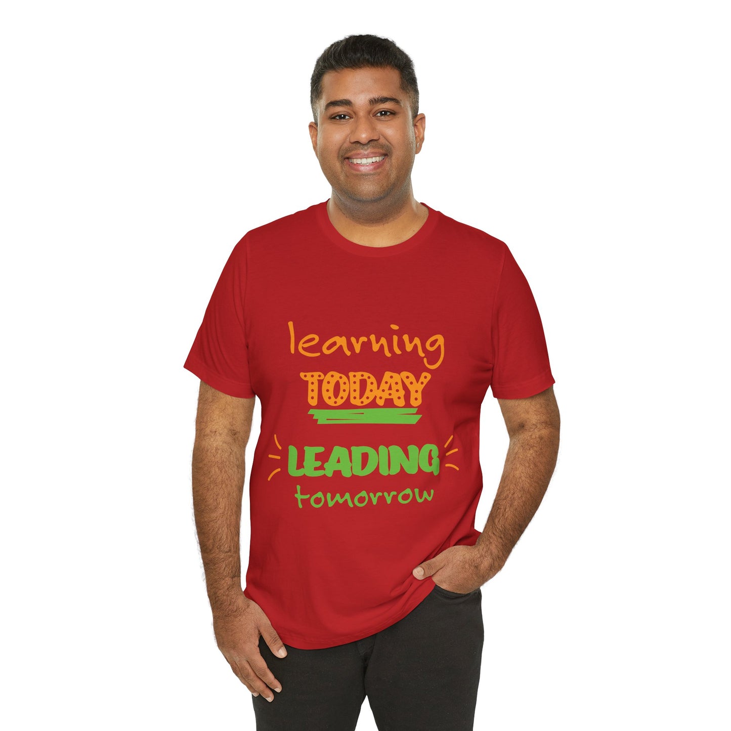 Education Inspired Unisex Tee - "Learning Today, Leading Tomorrow"