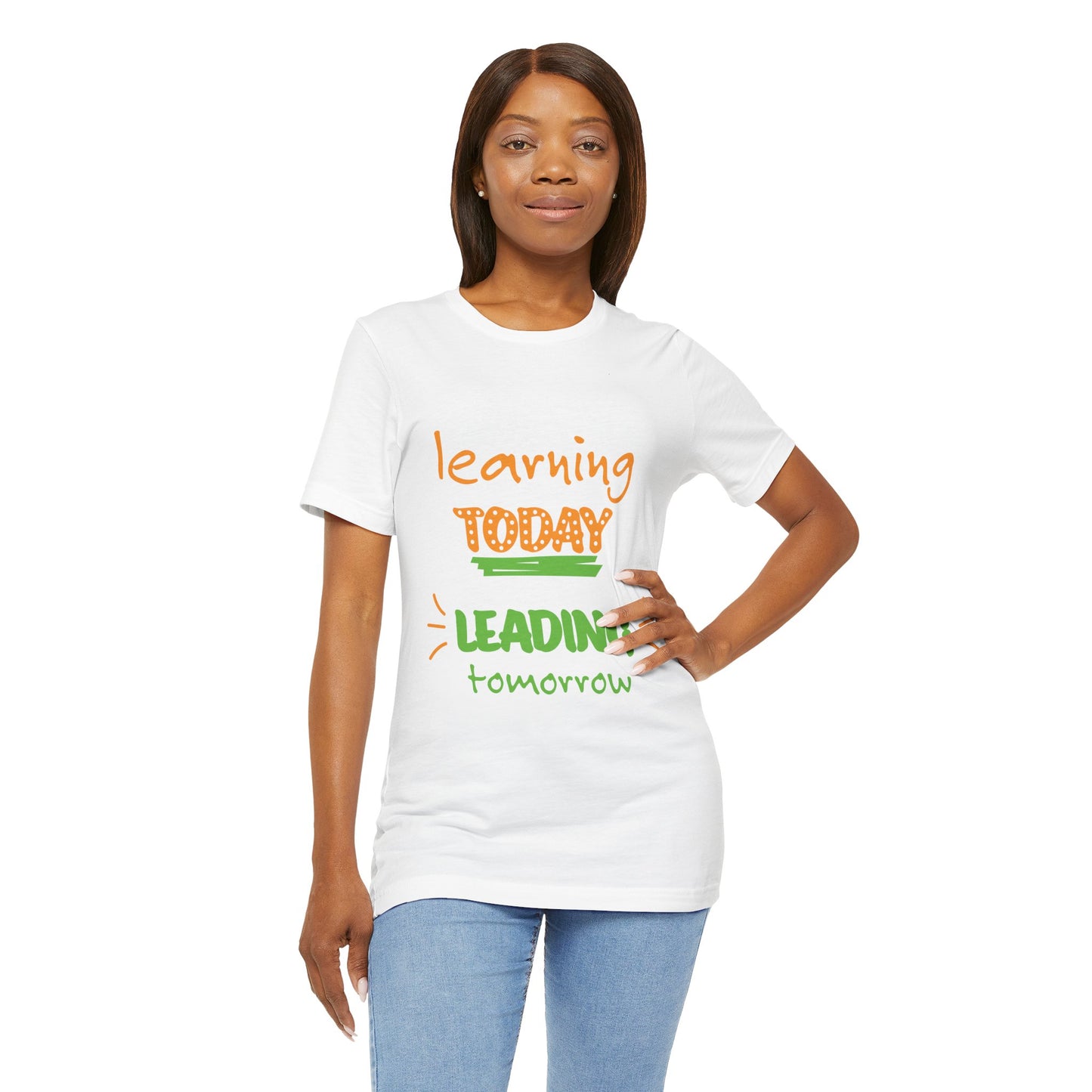 Education Inspired Unisex Tee - "Learning Today, Leading Tomorrow"