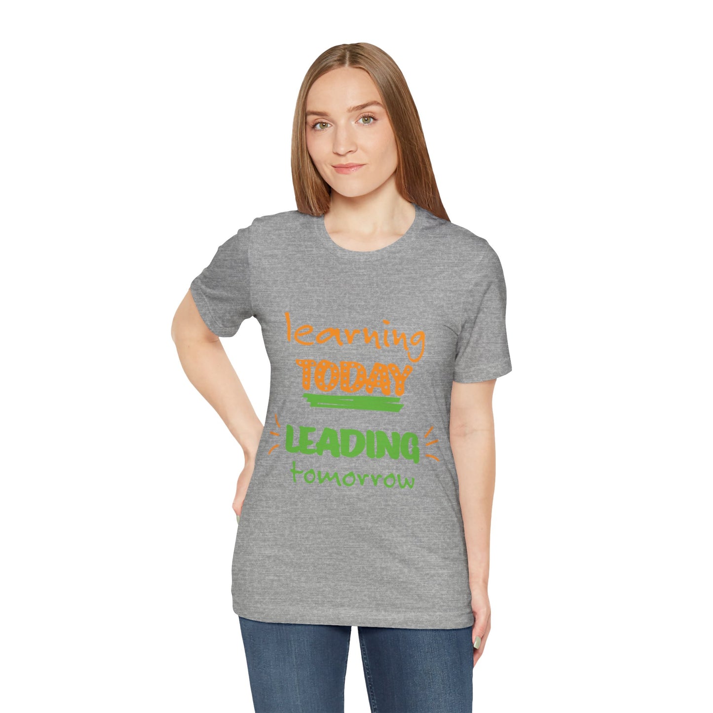 Education Inspired Unisex Tee - "Learning Today, Leading Tomorrow"